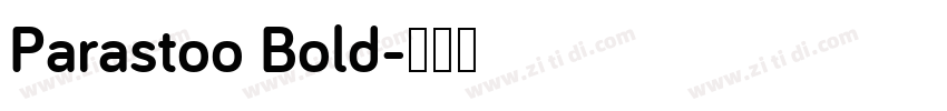 Parastoo Bold字体转换